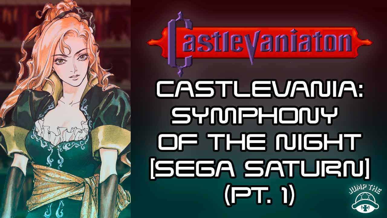 Portada Castlevania: Symphony of the Night [Sega Saturn] (Pt.1)
