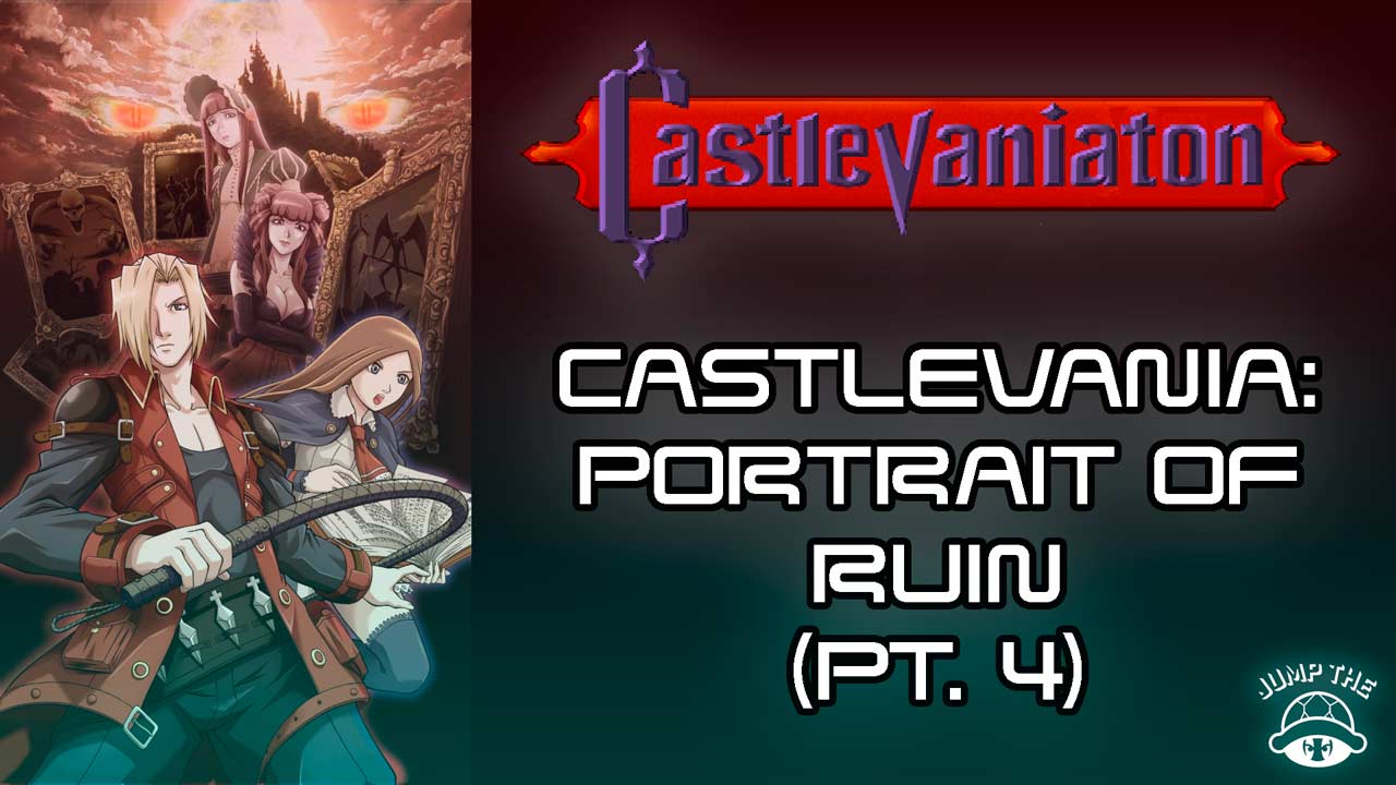 Portada Castlevania: Portrait of Ruin (Pt.4)