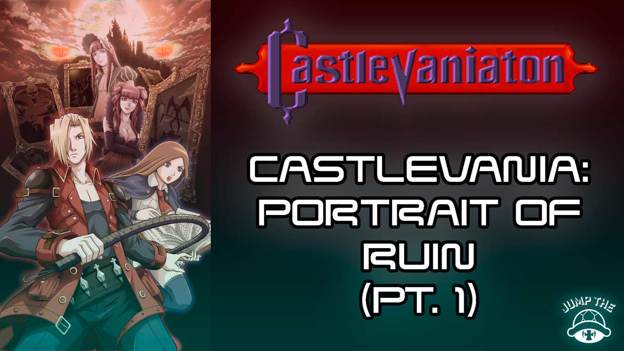Portada Castlevania: Portrait of Ruin (Pt.1)