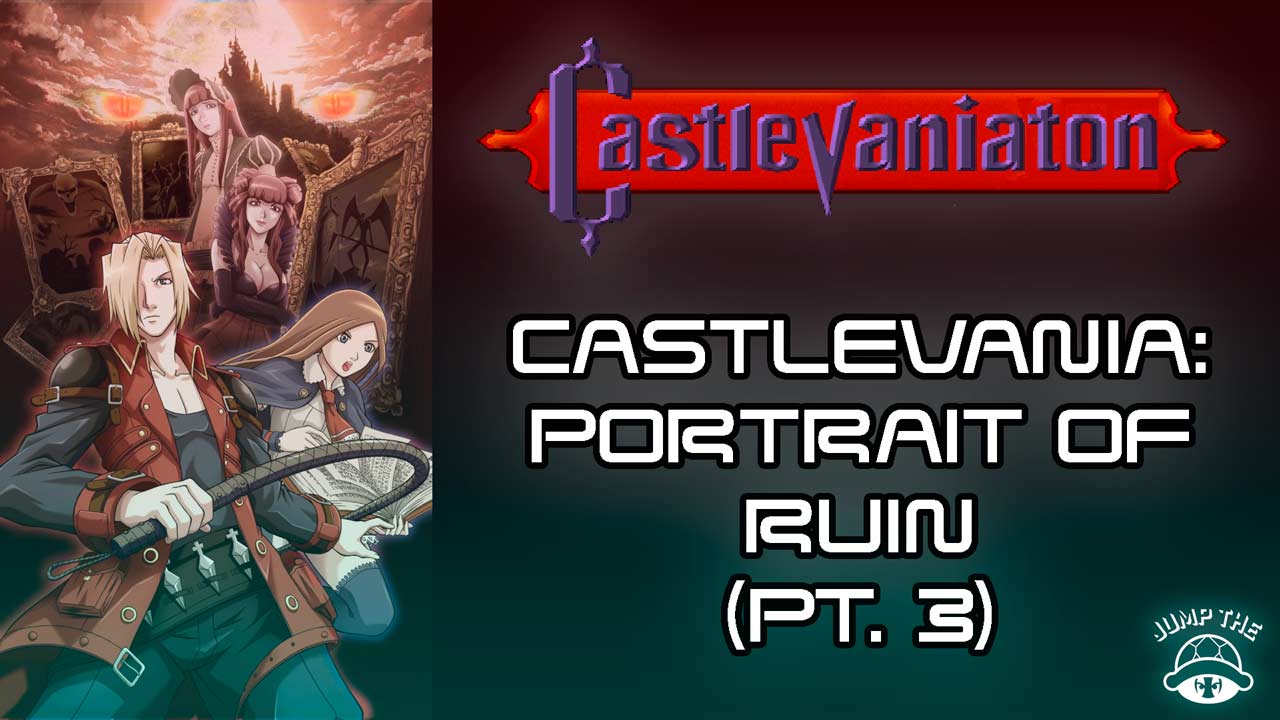 Portada Castlevania: Portrait of Ruin (Pt.3)